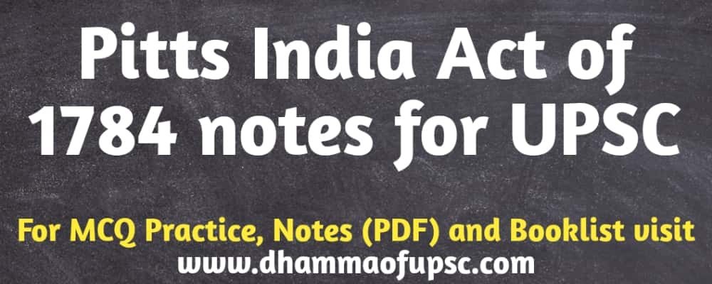 Pitts India act of 1784 UPSC