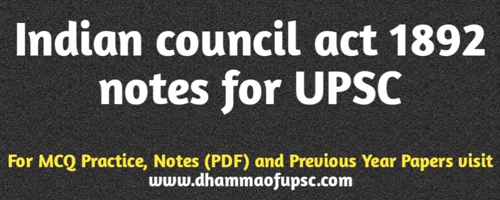 Indian council act 1892 UPSC