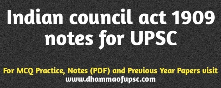 Indian council act of 1909 UPSC short notes